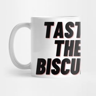 taste the biscuit Mug